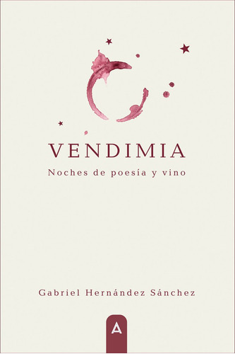 Vendimia, De , Hernández Sánchez, Gabriel. Editorial Aliar 2015 Ediciones, S.l., Tapa Blanda En Español