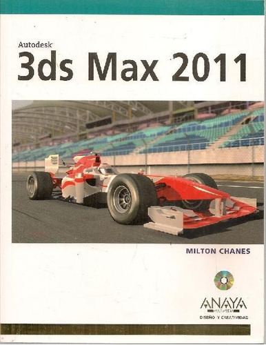 Libro Autodesk 3ds Max 2011 Con Cd De Milton Chanes