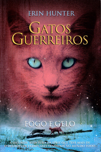 Gatos Guerreiros Fogo E Gelo: Gatos Guerreiros Fogo E Gelo, De Hunter, Erin. Editora Wmf Martins Fontes, Capa Mole, Edição 1 Em Português