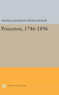 Libro Princeton, 1746-1896 - Thomas Jefferson Wertenbaker