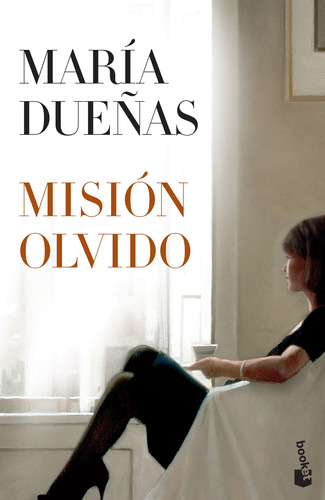 Misión olvido, de Dueñas, María. Serie Booket Temas de Hoy Editorial Booket México, tapa blanda en español, 2015