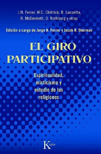 Libro - El Giro Participativo, Jorge N. Ferrer, Kairós