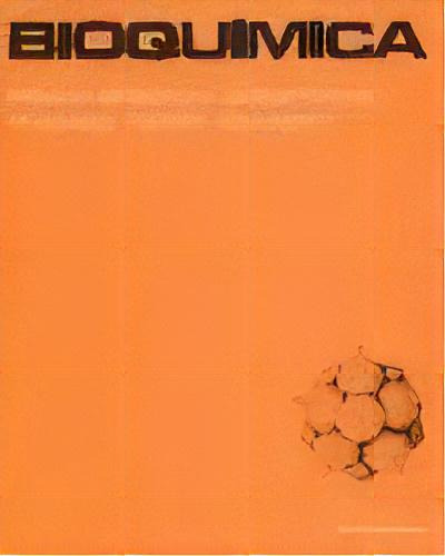 Bioquímica, De Frank Bradley Armstrong. Editorial Reverte, Tapa Blanda, Edición 1982 En Español