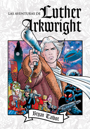 Libro Las Aventuras De Luther Arkwright