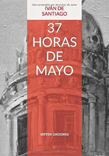 37 Horas De Mayo (septem Littera)