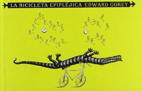 Bicicleta Epiplejica, La - Edward Gorey