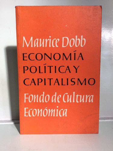 Economía Política Y Capitalismo - Maurice Dobb