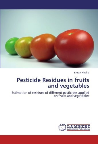 Pesticide Residues In Fruits And Vegetables Estimation Of Re
