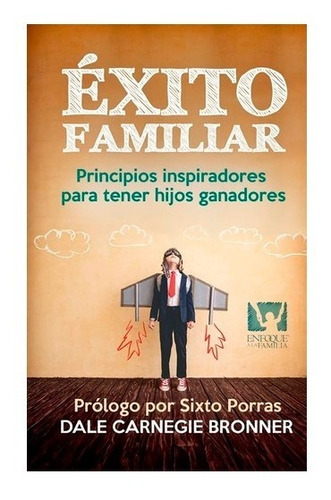 Exito Familiar - Dale Carnegie Bronner