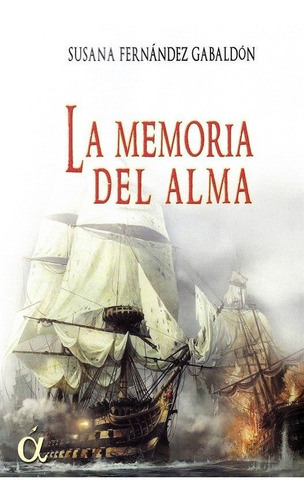 Libro Memoria Del Alma, La - Fernandez Gabaldon, Susana