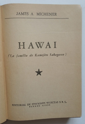 Hawai. La Familia De Kamejiro Sakagawa. James Michener.