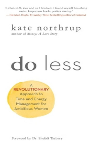 Do Less - Kate Northrup. Eb10