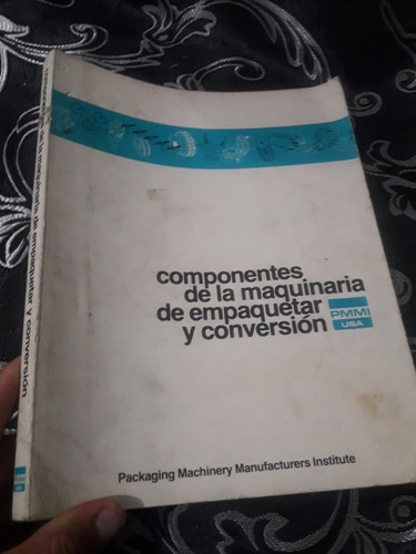Libro Componentes De Maquinaria De Empaquetar Y Conversión