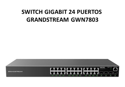 Switch Gigabit 24 Puertos Grandstream Gwn7803