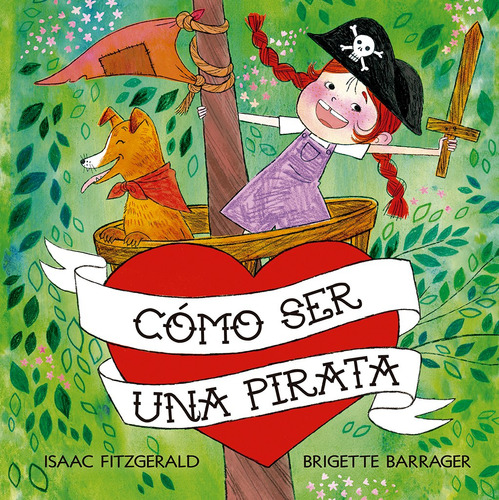 Cómo ser una pirata, de Fitzgerald, Isaac. Editorial PICARONA-OBELISCO, tapa dura en español, 2021