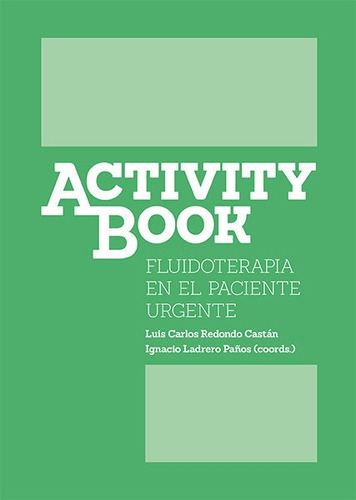 Fluidoterapia En El Paciente Urgente, De Redondo Castán, Luis Carlos. Editorial Ediciones Universidad San Jorge, Tapa Blanda En Español