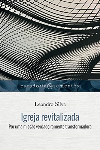 Libro Igreja Revitalizada Por Uma Misso Verdadeiramente Tra