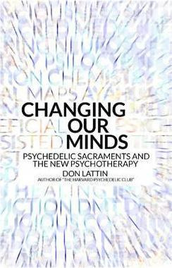 Libro Changing Our Minds - Don Lattin