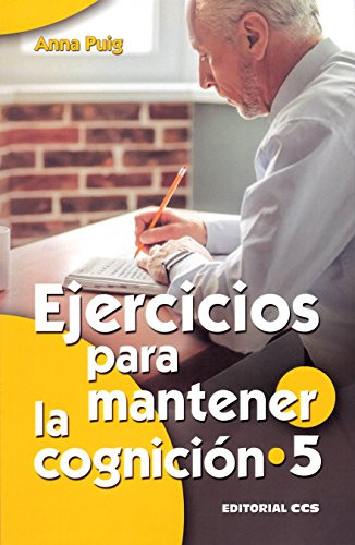 Libro Ejercicios Para Mantener La Cognición 5 De Anna Puig A