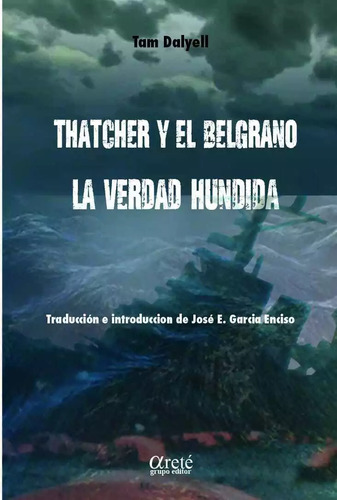 Libro Thatcher Y El Belgrano La Verdad Hundida