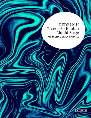 Deldelmu. Escenario Lãâquido., De Vv.aa. Editorial La Fábrica, Tapa Dura En Inglés