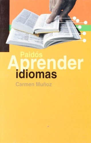 Aprender Idiomas, de Carmen Muñoz Lahoz. Editorial PAIDÓS, tapa blanda, edición 1 en español