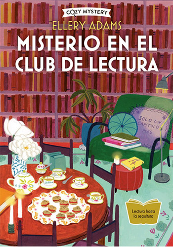 Misterio En El Club De Lectura (cozy Mystery), De Adams, Ellery., Vol. 1. Editorial Alma, Tapa Blanda, Edición 1 En Castellano, 2024