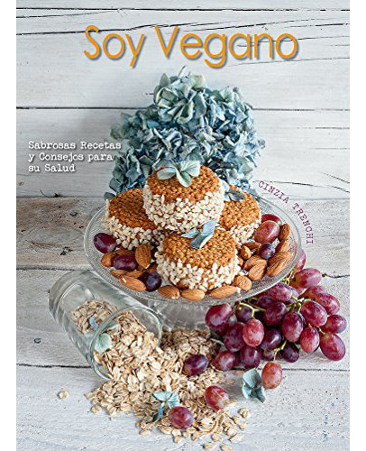 Soy Vegano (td), De Trenchi, Cinzia. Editorial Degustis, Tapa Dura En Español