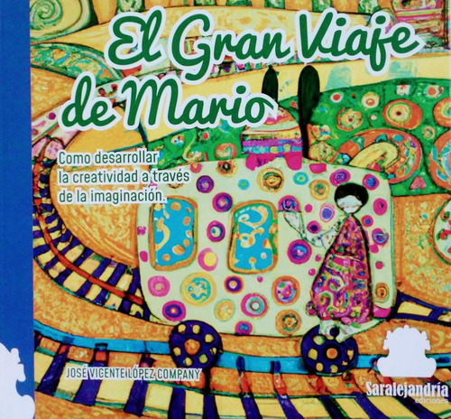 Libro El Gran Viaje De Mario - Lãpez Company, Jose Vicente