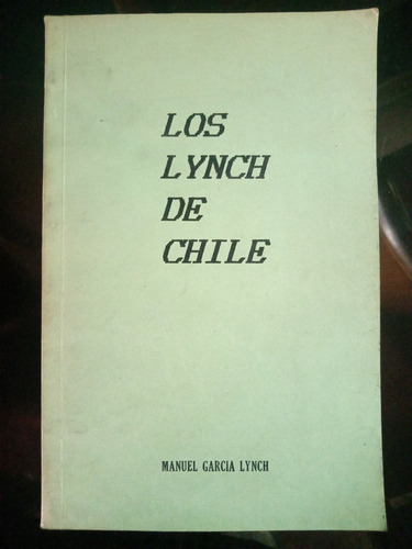 Los Lynch De Chile (Usado)