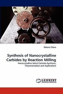 Synthesis Of Nanocrystalline Carbides By Reaction Milling...