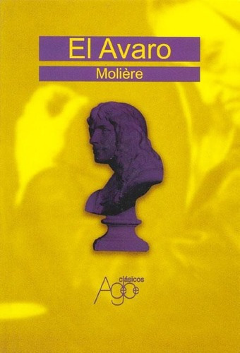 El Avaro - Moliere, De Molière. Editorial Agebe En Español