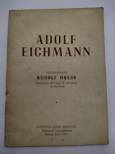 Adolf Eichmann - Rudolf Hoess - Usado 