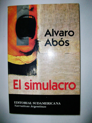 El Simulacro - Alvaro Abós - Sudamericana