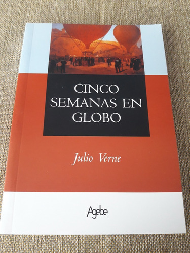 Cinco Semanas En Globo - Julio Verne - Editorial Agebe Nuevo