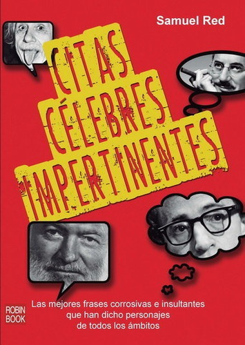 Citas Cãâlebres Impertinentes, De Red, Samuel. Editorial Ediciones Robinbook, S.l., Tapa Blanda En Español