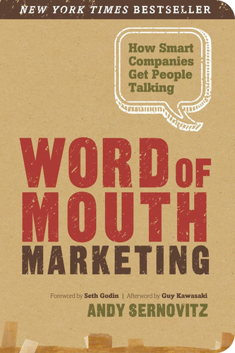 Book : Word Of Mouth Marketing How Smart Companies Get...