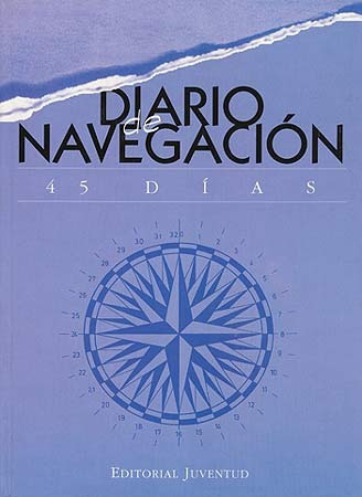 Diario De Navegacion . 45 Dias 