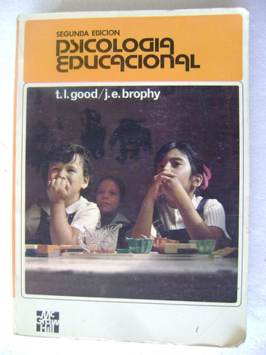 Psicologia Educacional- T L Good,  E Brophy- 1995