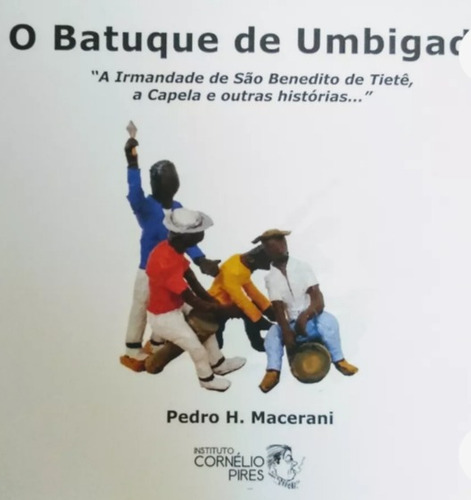 O Batuque De Umbigada De Tietê -  Livro Pedro Massa