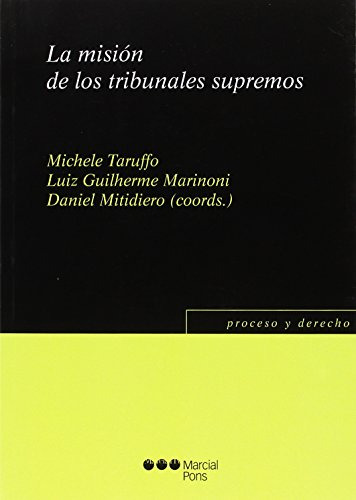 Libro La Misión De Los Tribunales Supremos De Daniel Mitidie