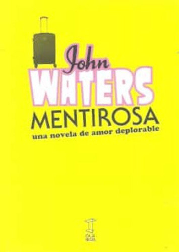 Libro Mentirosa - John Waters