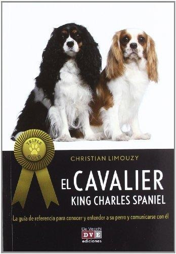 Libro Cavalier King Charles Spaniel . (triple Gold) ,el