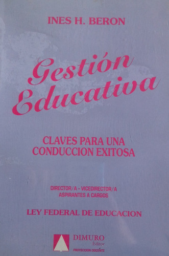 Gestión Educativa Claves Para Una Conducción Exitosa