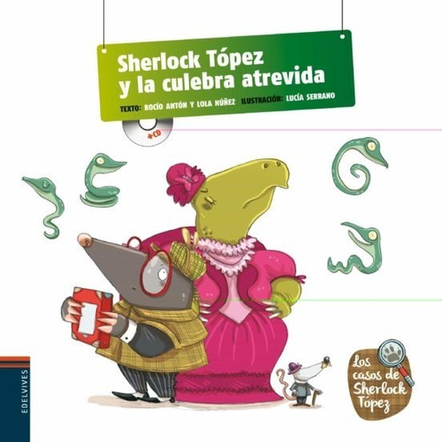 Sherlock Tópez Y La Culebra Atrevida (edición Original)
