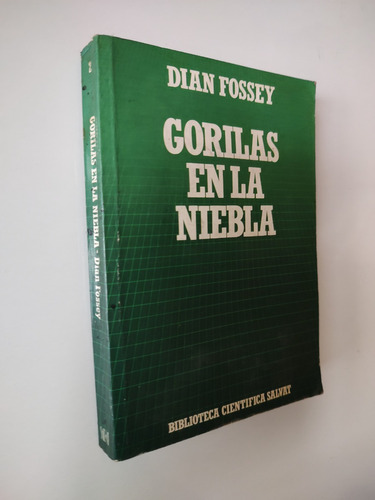 Gorilas En La Niebla - Dian Fossey - Salvat