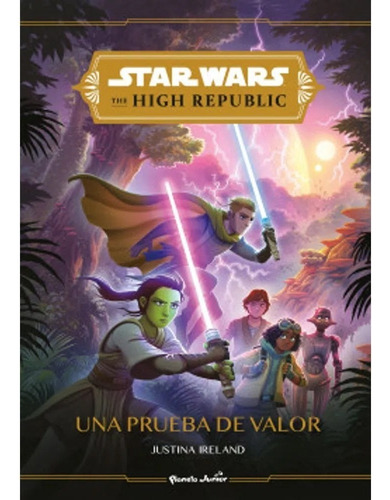 Libro Fisico Star Wars. High Republic. Una Prueba De Valor