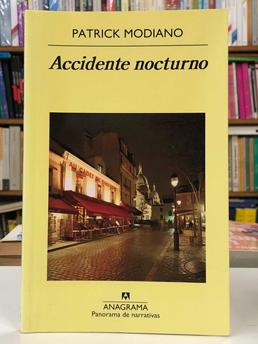 Accidente Nocturno - Patrick Modiano - Anagrama