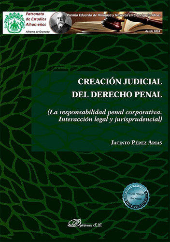 Creacion Judicial Del Derecho Penal, De Perez Arias, Jacinto. Editorial Dykinson, S.l., Tapa Blanda En Español