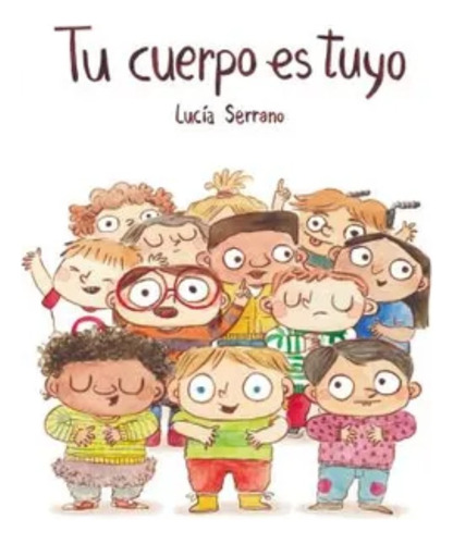 Libro Tu Cuerpo Es Tuyo - Luciano Serrano - Original